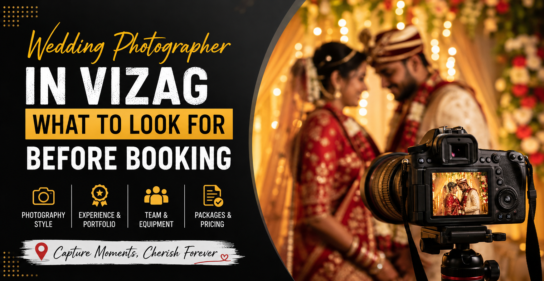 Wedding Photographer in Vizag Visakhapatnam : What to Look for Before Booking in 2026