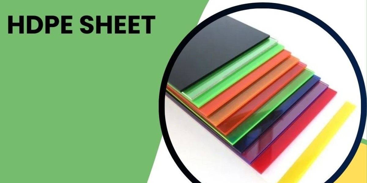 HDPE Sheets for Better Performance and Durability